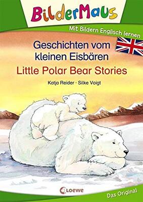 Bildermaus - Mit Bildern Englisch lernen - Geschichten vom kleinen Eisbären - Little Polar Bear Stories: Bildermaus - Learn German with pictures bei Amazon bestellen