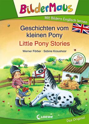 Alle Details zum Kinderbuch Bildermaus - Mit Bildern Englisch lernen - Geschichten vom kleinen Pony - Little Pony Stories: Bildermaus - Learn German with pictures und ähnlichen Büchern