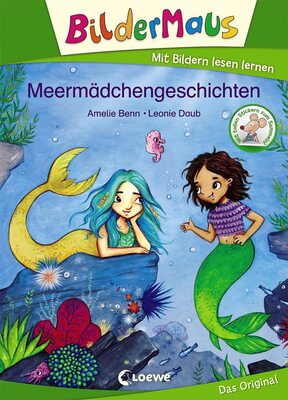 Alle Details zum Kinderbuch Bildermaus - Meermädchengeschichten: Mit Bildern lesen lernen - Ideal für die Vorschule und Leseanfänger ab 5 Jahre und ähnlichen Büchern