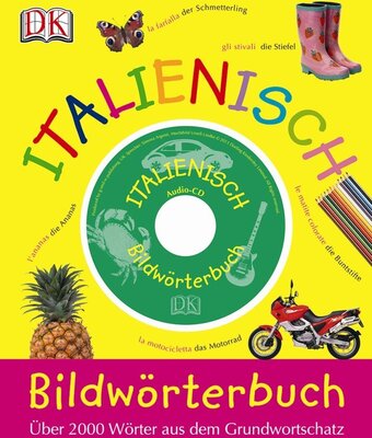 Alle Details zum Kinderbuch Bildwörterbuch Italienisch: Über 2000 Wörter aus dem Grundwortschatz und ähnlichen Büchern