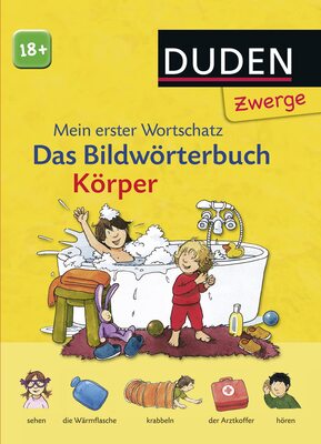 Duden Zwerge: Bildwörterbuch Körper: ab 18 Monaten bei Amazon bestellen