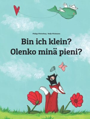 Alle Details zum Kinderbuch Bin ich klein? Olenko minä pieni?: Zweisprachiges Bilderbuch Deutsch-Finnisch (zweisprachig/bilingual) und ähnlichen Büchern