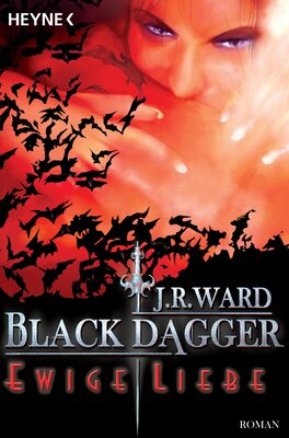 Alle Details zum Kinderbuch Ewige Liebe: Black Dagger 3 und ähnlichen Büchern