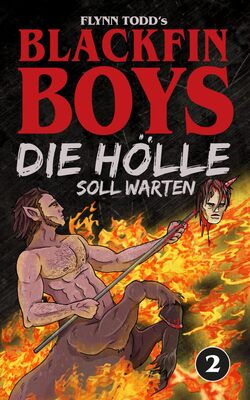 Alle Details zum Kinderbuch Blackfin Boys - Die Hölle soll warten: Das 2. Abenteuer (Cover B) und ähnlichen Büchern