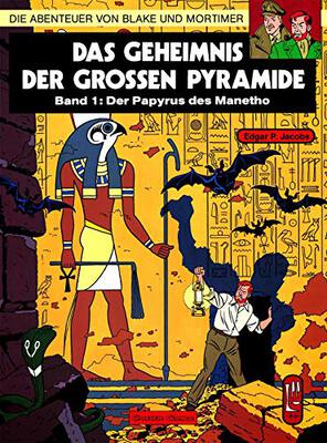 Alle Details zum Kinderbuch Blake und Mortimer 1: Das Geheimnis der großen Pyramide: Teil 1 - Der Papyrus des Manetho (1) und ähnlichen Büchern