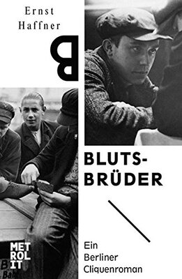 Blutsbrüder: Ein Berliner Cliquenroman bei Amazon bestellen