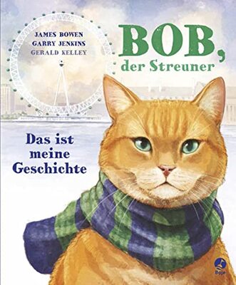 Alle Details zum Kinderbuch Bob, der Streuner - Das ist meine Geschichte (James Bowen Bücher, Band 1) und ähnlichen Büchern