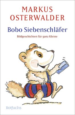 Alle Details zum Kinderbuch Bobo Siebenschläfer: Bildgeschichten für ganz Kleine und ähnlichen Büchern