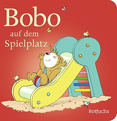 Alle Details zum Kinderbuch Bobo auf dem Spielplatz (Bobo Siebenschläfer: Pappbilderbücher ab 12 Monate, Band 1) und ähnlichen Büchern