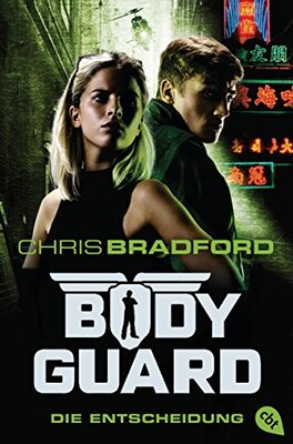 Alle Details zum Kinderbuch Bodyguard - Die Entscheidung (Die Bodyguard-Reihe, Band 6) und ähnlichen Büchern