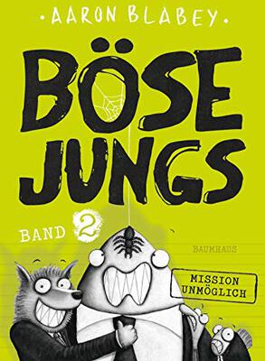 Alle Details zum Kinderbuch Böse Jungs - Mission Unmöglich: Band 2: Cooler Comic-Roman ab 8 und ähnlichen Büchern