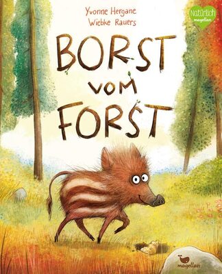 Alle Details zum Kinderbuch Borst vom Forst und ähnlichen Büchern