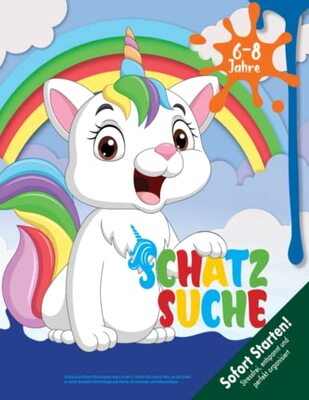 Alle Details zum Kinderbuch Schatzsuche Einhorn Kindergeburtstag 6-8 Jahre: Catcorn Mia braucht Hilfe, um die Farben zu retten! Komplette Schnitzeljagd zum Starten für Einsteiger und Vielbeschäftigte. (Bravo Schatzsuche) und ähnlichen Büchern