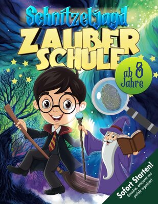 Alle Details zum Kinderbuch Zauberschule Schnitzeljagd Kindergeburtstag ab 8 Jahre: Kreativ geplante Schatzsuche mit dem Zauberlehrling zum Sofort Starten! Auch für Halloween, Hexengeburtstag etc. (Bravo Schatzsuche) und ähnlichen Büchern