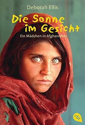 Alle Details zum Kinderbuch Die Sonne im Gesicht: Ein Mädchen in Afghanistan und ähnlichen Büchern