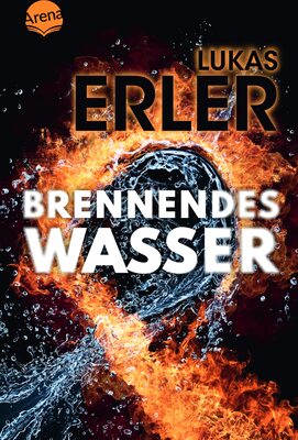 Alle Details zum Kinderbuch Brennendes Wasser: Ein Jugendbuch-Thriller ab 14 Jahren, rund um Fracking, Umweltschutz, die Macht großer Energiekonzerne und Freundschaft und ähnlichen Büchern