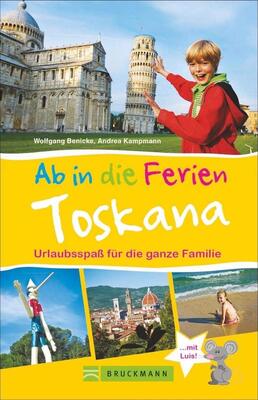 Bruckmann Reiseführer: Ab in die Ferien Toskana. 67x Urlaubsspaß für die ganze Familie. Ein Familienreiseführer mit Insidertipps für den perfekten Urlaub mit Kindern. bei Amazon bestellen