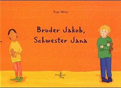 Alle Details zum Kinderbuch Bruder Jakob, Schwester Jana und ähnlichen Büchern