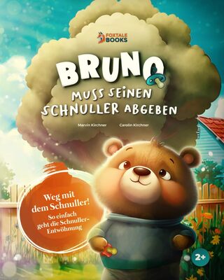 Alle Details zum Kinderbuch Bruno muss seinen Schnuller abgeben: Ein spaßiges Bilderbuch mit wundervollen Illustrationen zur Schnuller-Entwöhnung für Kinder ab 2 Jahren und ähnlichen Büchern
