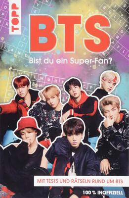 Alle Details zum Kinderbuch BTS Bist du ein Super-Fan? (DEUTSCHE AUSGABE): Rätsel und Tests rund um die Megastars aus Korea und ähnlichen Büchern