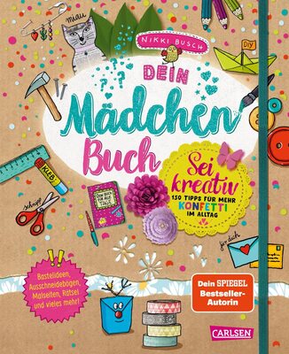 #buch4you: Dein Mädchenbuch: Sei kreativ: 150 Tipps für mehr Konfetti im Alltag | Bastelbuch mit vielen Ideen, Kopiervorlagen, Anleitungen, DIYs und vielem mehr! bei Amazon bestellen