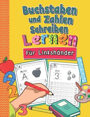 Alle Details zum Kinderbuch Buchstaben und Zahlen Schreiben Für Linkshänder: So Lernen Linkshändige Kinder Buchstaben und Zahlen Spielend Leicht | ABC & Mathe Lernheft für Kindergarten, Vorschule und 1. Klasse und ähnlichen Büchern