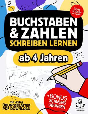 Alle Details zum Kinderbuch Buchstaben und Zahlen schreiben lernen ab 4 Jahren: mit Bonus Schwungübungen und extra Übungsblätter als PDF Download - fördert Konzentration und ... in Kindergarten, Vorschule und Grundschule und ähnlichen Büchern