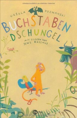 Alle Details zum Kinderbuch Buchstabendschungel und ähnlichen Büchern