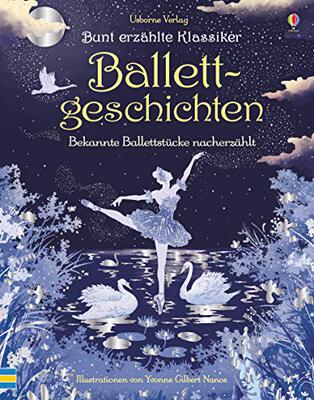 Alle Details zum Kinderbuch Bunt erzählte Klassiker: Ballettgeschichten: Bekannte Ballettstücke nacherzählt (Bunt-erzählte-Klassiker-Reihe) und ähnlichen Büchern