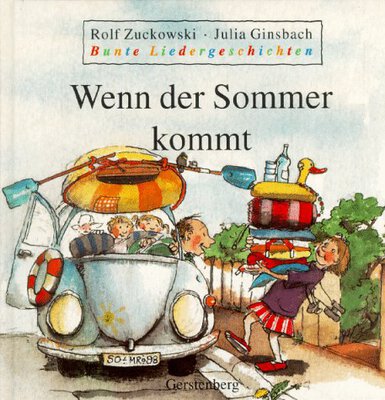 Alle Details zum Kinderbuch Bunte Liedergeschichten, Wenn der Sommer kommt und ähnlichen Büchern