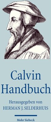 Calvin Handbuch (Handbücher Theologie) bei Amazon bestellen