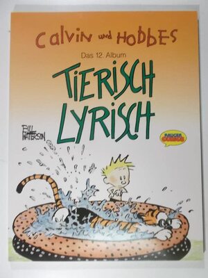 Alle Details zum Kinderbuch Calvin und Hobbes, Bd.12, Tierisch lyrisch und ähnlichen Büchern