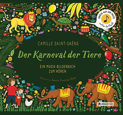 Camille Saint-Saëns. Der Karneval der Tiere: Ein Musik-Bilderbuch zum Hören mit 10 Soundmodulen (Prestel junior Sound-Bücher, Band 6) bei Amazon bestellen