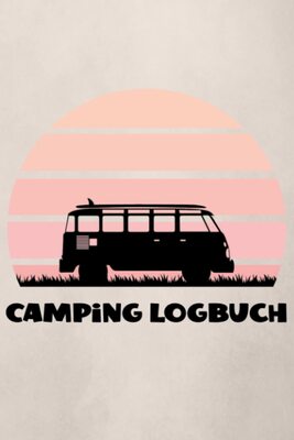 Alle Details zum Kinderbuch Camping Logbuch rosa Reisetagebuch Camper Geschenk | Wohnmobil Wohnwagen Reise Buch: 120 Seiten zum eintragen | DIN A5 Format | Vorlagen zum ausfüllen und ähnlichen Büchern