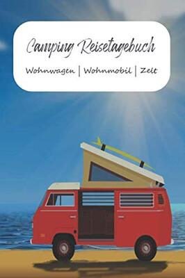 Alle Details zum Kinderbuch Camping Reisetagebuch Wohnwagen | Wohnmobil | Zelt: A5 Logbuch für Reisen | Camper Tagebuch | Perfektes Reise Zubehör für Reisen durch Norwegen, ... für WoMo, Camper, Reisemobil oder Zelt. und ähnlichen Büchern