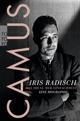 Camus: Das Ideal der Einfachheit – Eine Biographie bei Amazon bestellen