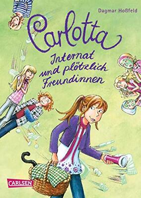 Alle Details zum Kinderbuch Carlotta 2: Carlotta - Internat und plötzlich Freundinnen (2) und ähnlichen Büchern