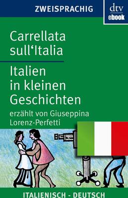 Alle Details zum Kinderbuch Carrellata sull'Italia Italien in kleinen Geschichten: Italienisch - deutsch (dtv zweisprachig) und ähnlichen Büchern