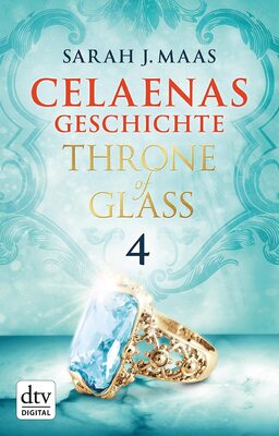 Alle Details zum Kinderbuch Celaenas Geschichte 4 - Throne of Glass: Roman (Die Throne of Glass-Novellen) und ähnlichen Büchern