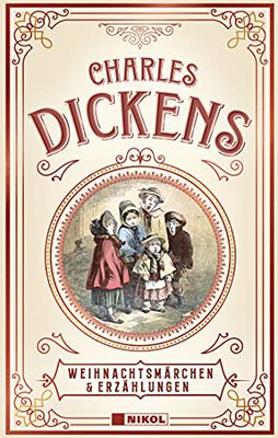 Alle Details zum Kinderbuch Charles Dickens: Weihnachtsmärchen & Erzählungen: Mit den Illustrationen der Erstausgaben und ähnlichen Büchern