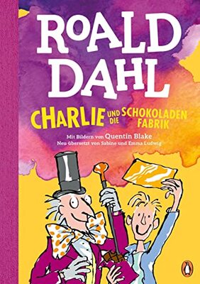 Alle Details zum Kinderbuch Charlie und die Schokoladenfabrik: Neu übersetzt von Sabine und Emma Ludwig. Die weltberühmte Geschichte farbig illustriert für Kinder ab 8 Jahren (Die Charlie-und-die-Schokoladenfabrik-Reihe, Band 1) und ähnlichen Büchern