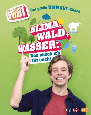 Alle Details zum Kinderbuch Checker Tobi - Der große Umwelt-Check: Klima, Wald, Wasser: Das check ich für euch!: Die Sachbuchreihe zur beliebten TV-Serie von ARD und KiKa für ... (Die Checker-Tobi-Sachbuchreihe, Band 4) und ähnlichen Büchern
