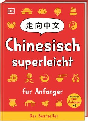Alle Details zum Kinderbuch Chinesisch superleicht: Für Anfänger. Spielerisch Chinesisch lernen und die chinesische Kultur entdecken. Sprachwörterbuch. Für Kinder ab 10 Jahren und ähnlichen Büchern