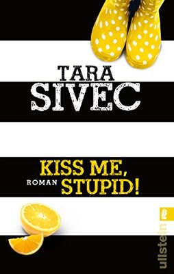 Alle Details zum Kinderbuch Kiss Me, Stupid!: Roman: Roman. Deutsche Erstausgabe (Chocolate Lovers, Band 1) und ähnlichen Büchern