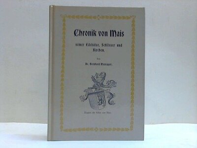 Alle Details zum Kinderbuch Chronik von Mais - seiner Edelsitze, Schlösser und Kirchen. und ähnlichen Büchern