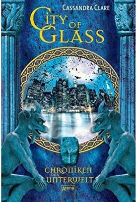 Alle Details zum Kinderbuch City of Glass. Die Chroniken der Unterwelt 3 und ähnlichen Büchern