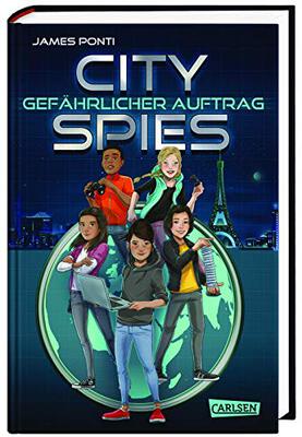 Alle Details zum Kinderbuch City Spies 1: Gefährlicher Auftrag: Actionreicher Spionage-Thriller für Jugendliche (1) und ähnlichen Büchern