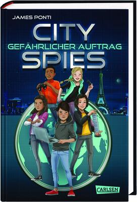 Alle Details zum Kinderbuch City Spies 1: Gefährlicher Auftrag: Actionreicher Spionage-Thriller für Jugendliche (1) und ähnlichen Büchern