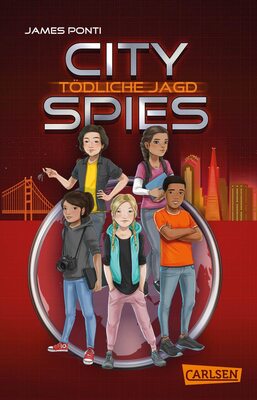 Alle Details zum Kinderbuch City Spies 2: Tödliche Jagd: Actionreicher Spionage-Thriller für Jugendliche (2) und ähnlichen Büchern