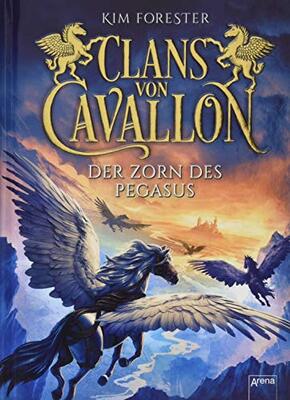 Clans von Cavallon (1). Der Zorn des Pegasus: Tier-Fantasy-Abenteuer ab 10 Jahre bei Amazon bestellen